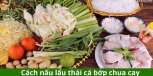 cách nấu lẩu thái cá bớp