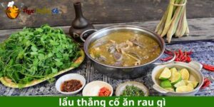 lẩu thắng cố ăn rau gì