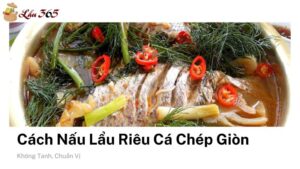 Cách Nấu Lẩu Riêu Cá Chép Giòn